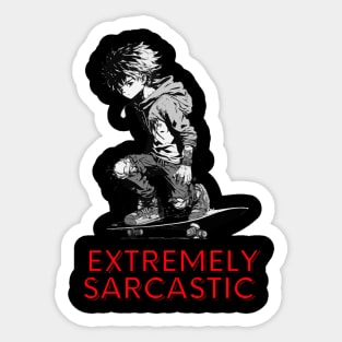 Extremely Sarcastic - Skateboard Boy Sticker